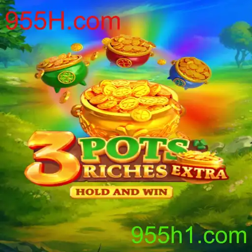 Descubra o Fascinante Mundo de 3potsExtra com 955H.com