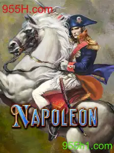 Descubra o Jogo 'Napoleon' e a Plataforma 955H.com